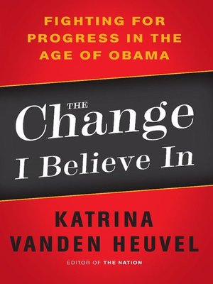 cover image of The Change I Believe In